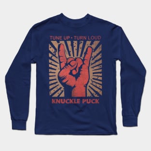 Tune up . Turn Loud Knuckle Puck Long Sleeve T-Shirt